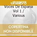 Voces De Espana Vol 1 / Various cd