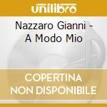 Nazzaro Gianni - A Modo Mio cd