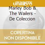Marley Bob & The Wailers - De Coleccion cd