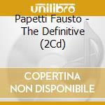 Papetti Fausto - The Definitive (2Cd) cd