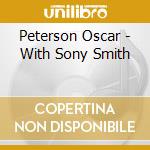 Peterson Oscar - With Sony Smith cd