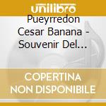 Pueyrredon Cesar Banana - Souvenir Del Paraiso