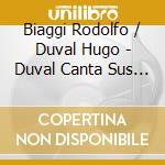 Biaggi Rodolfo / Duval Hugo - Duval Canta Sus Exitos Con Bi cd