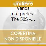 Varios Interpretes - The 50S - Los Discos De Oro cd