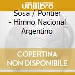 Sosa / Pontier - Himno Nacional Argentino cd musicale di Sosa / Pontier