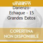 Darienzo- Echague - 15 Grandes Exitos cd