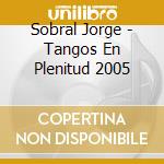Sobral Jorge - Tangos En Plenitud 2005 cd