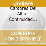 Cantores Del Alba - Continuidad Inigualable cd