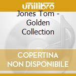 Jones Tom - Golden Collection cd