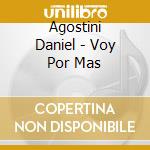 Agostini Daniel - Voy Por Mas cd