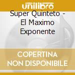 Super Quinteto - El Maximo Exponente cd