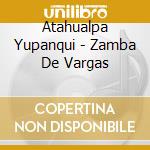 Atahualpa Yupanqui - Zamba De Vargas cd