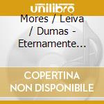 Mores / Leiva / Dumas - Eternamente Argentino cd