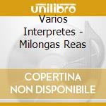 Varios Interpretes - Milongas Reas cd