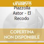 Piazzolla Astor - El Recodo cd