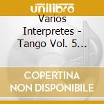 Varios Interpretes - Tango Vol. 5 - Los 100 Mejores cd