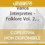 Varios Interpretes - Folklore Vol. 2 - Los 100 Mejo cd
