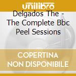 Delgados The - The Complete Bbc Peel Sessions cd