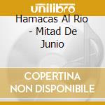 Hamacas Al Rio - Mitad De Junio cd