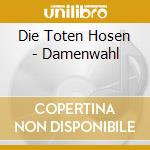 Die Toten Hosen - Damenwahl cd
