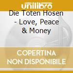 Die Toten Hosen - Love, Peace & Money cd