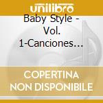 Baby Style - Vol. 1-Canciones Divertidas