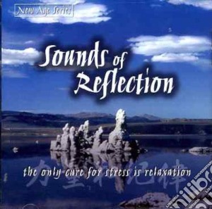 New Age Series - Sounds Of Reflection / Various cd musicale di New Age Series