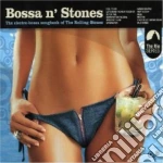 Bossa N' Stones: The Electro-Bossa Songbook Of The Rolling Stones / Various cd