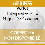 Varios Interpretes - Lo Mejor De Cosquin - Nuestra cd