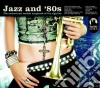 Jazz And '80s / Various cd