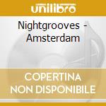 Nightgrooves - Amsterdam cd
