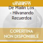 De Mailin Los - Hilvanando Recuerdos cd