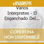 Varios Interpretes - El Enganchado Del Chamame 2 cd