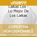 Laikas Los - Lo Mejor De Los Laikas cd