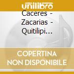 Caceres - Zacarias - Quitilipi Llora A Un Cantor cd