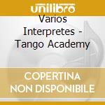 Varios Interpretes - Tango Academy cd