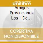 Amigos Provincianos Los - De Rueda Con Los Amigos cd