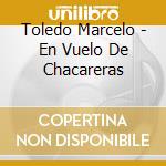 Toledo Marcelo - En Vuelo De Chacareras cd