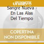 Sangre Nueva - En Las Alas Del Tiempo cd