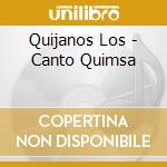 Quijanos Los - Canto Quimsa cd