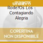 Rode?Os Los - Contagiando Alegria cd