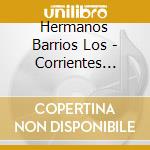 Hermanos Barrios Los - Corrientes Canta Y Baila cd