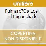 Palmare?Os Los - El Enganchado cd