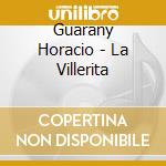 Guarany Horacio - La Villerita cd