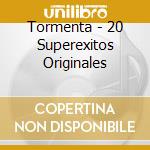 Tormenta - 20 Superexitos Originales cd