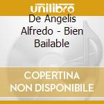De Angelis Alfredo - Bien Bailable cd musicale di De Angelis Alfredo