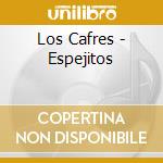 Los Cafres - Espejitos cd