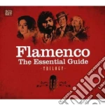 Flamenco - The Essential Guide - Trilogy (3 Cd) cd