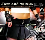 Jazz And '80s Part 2 cd