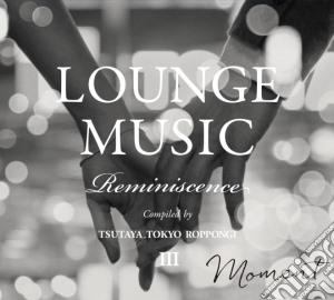 Lounge Music Reminiscence III (2 Cd) cd musicale di Music Brokers